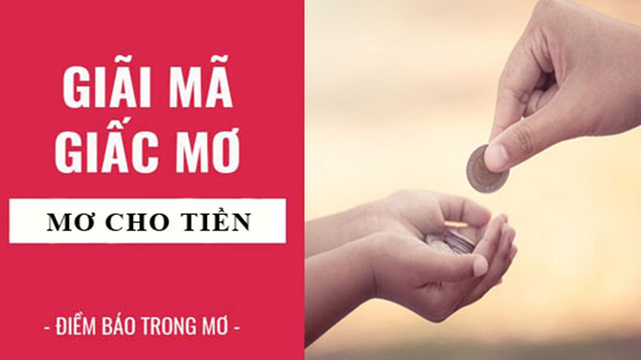 Mơ thấy người ta cho tiền đánh số mấy