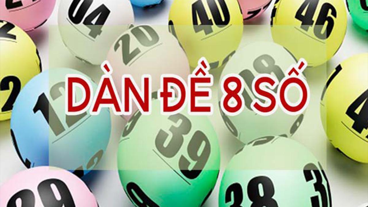 Dàn đề 8 số là gì?