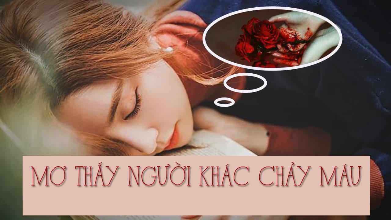 nằm mơ thấy máu đánh con gì