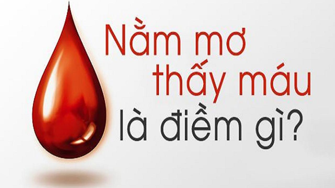 Nằm mơ thấy máu