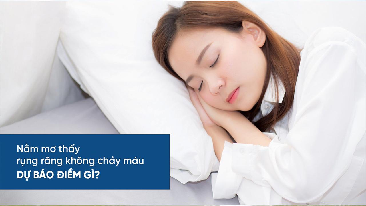 Nằm mơ thấy rụng răng và không chảy máu