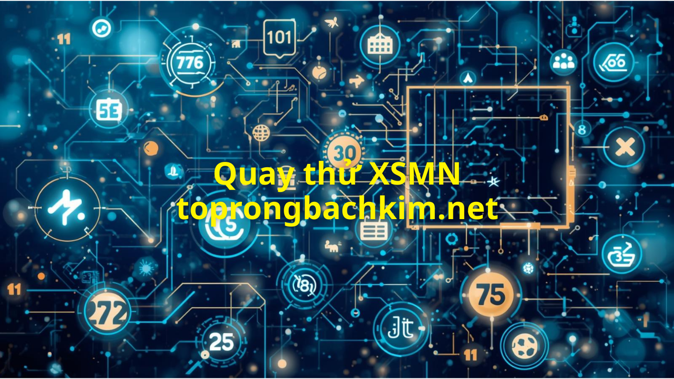 Quay thử XSMN rồng bạch kim hôm nay - Quay thử miền nam